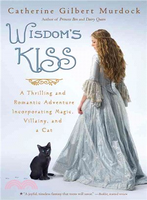 Wisdom's Kiss ─ A Thrilling and Romantic Adventure Incorporating Magic, Villainy, and a Cat