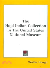 The Hopi Indian Collection in the United States National Museum