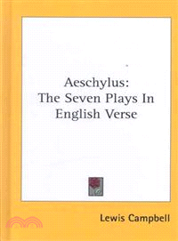 Aeschylus―The Seven Plays in English Verse