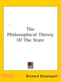 The Philosophical Theory of the State