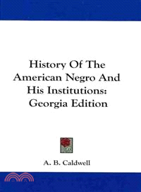 History of the American Negro and His Institutions―Georgia Edition