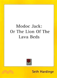 Modoc Jack―Or the Lion of the Lava Beds