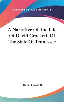 A Narrative of the Life of David Crockett, of the State of Tennessee