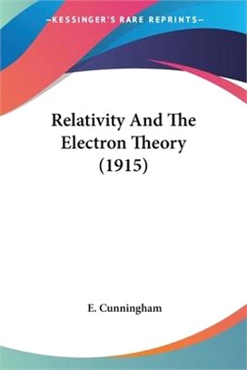 Relativity And The Electron Theory