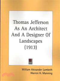 Thomas Jefferson As An Architect And A Designer Of Landscapes