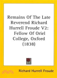 Remains Of The Late Reverend Richard Hurrell Froude