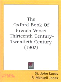 The Oxford Book Of French Verse—Thirteenth Century-Twentieth Century