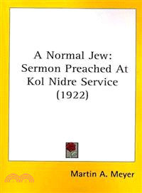 A Normal Jew—Sermon Preached at Kol Nidre Service