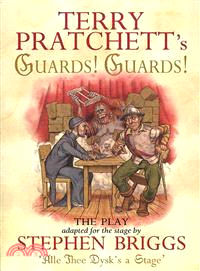 Terry Pratchett's Guards! Guards!―The Play