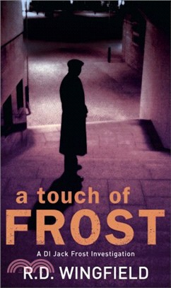 A Touch Of Frost: (DI Jack Frost Book 2)