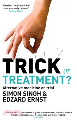 Trick or Treatment?：Alternative Medicine on Trial