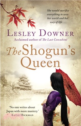 The Shogun's Queen：The Shogun Quartet, Book 1