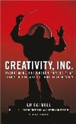 Creativity, Inc.: Overcoming the Unseen Forces That Stand in the Way of True Inspiration