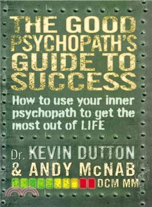 The Good Psychopath's Guide to Success