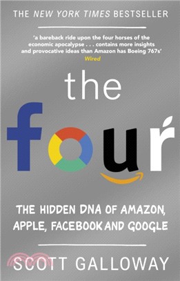 The Four：The Hidden DNA of Amazon, Apple, Facebook and Google