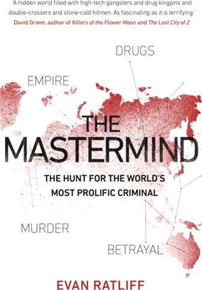 The Mastermind：The hunt for the World's most prolific criminal