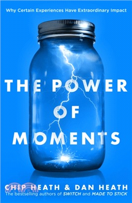 The Power of Moments：Why Certain Experiences Have Extraordinary Impact