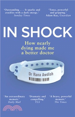 In Shock：How nearly dying made me a better doctor