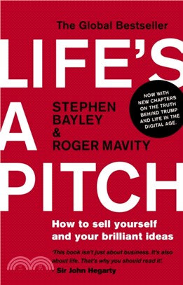 Life's a Pitch：How to Sell Yourself and Your Brilliant Ideas