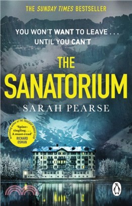 The Sanatorium：The spine-tingling breakout Sunday Times bestseller and Reese Witherspoon Book Club Pick