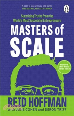 Masters of Scale：Surprising truths from the world's most successful entrepreneurs