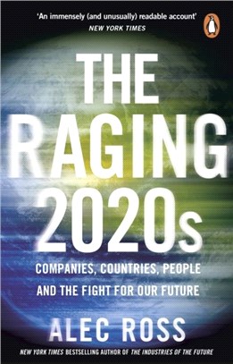 The Raging 2020s：Companies, Countries, People - and the Fight for Our Future