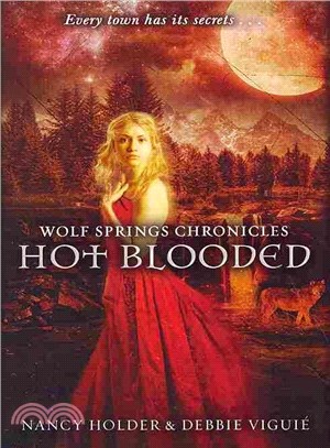 Wolf Springs Chronicles: Hot Blooded