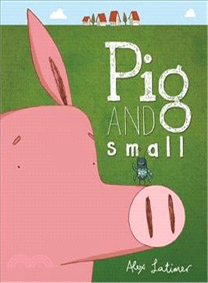 Pig and Small