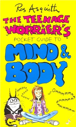 Teenage Worrier's Guide To Mind And Body