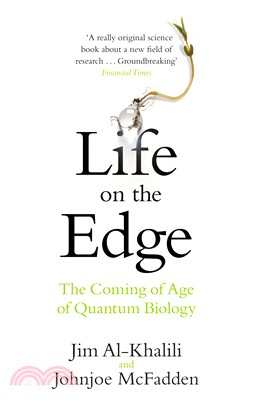 Life on the Edge: The Coming of Age of Quantum Biology