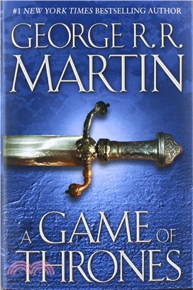 A Game of Thrones (A Song of Ice and Fire #1) (精裝版)