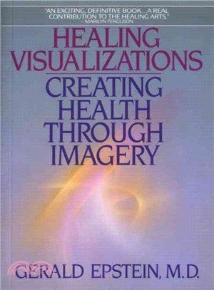 Healing Visualizations ─ Creating Health Through Imagery