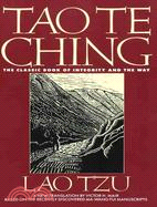 Tao Te Ching ─ The Classic Book of Integrity and the Way