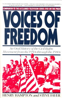 Voices of Freedom ─ An Oral History of the Civil Rights Movement from the 1950s Through the 1980s