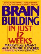 Brain Building ─ Exercising Yourself Smarter