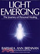 Light Emerging ─ The Journey of Personal Healing