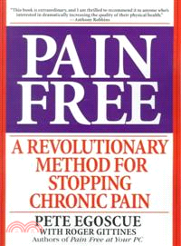 Pain Free ─ A Revolutionary Method for Stopping Chronic Pain