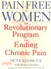 Pain Free for Women ─ The Revolutionary Program for Ending Chronic Pain