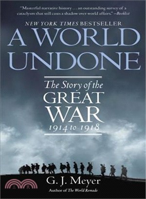A World Undone ─ The Story of the Great War 1914 to 1918