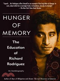 Hunger of memory  : the education of Richard Rodriguez : an autobiography
