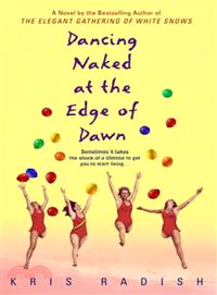 Dancing Naked At The Edge Of Dawn