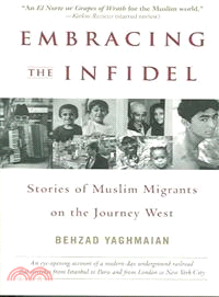 Embracing the Infidel ─ Stories of Muslim Migrants on the Journey West