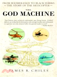 The God Machine ─ From Boomerangs to Black Hawks: The Story of the Helicopter