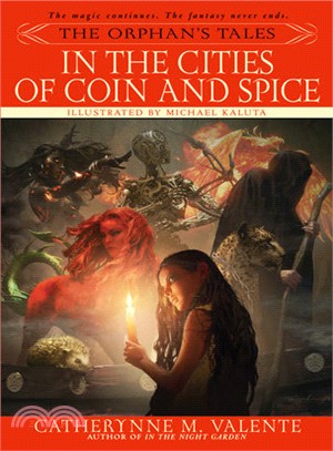 The Orphan's Tales ─ In the Cities of Coin and Spice