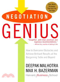Negotiation Genius ─ How to Overcome Obstacles and Achieve Brilliant Results at the Bargaining Table and Beyond