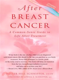 After Breast Cancer ─ A Common-sense Guide to Life After Treatment