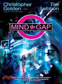 Mind The Gap―A Novel of the Hidden Cities | 拾書所