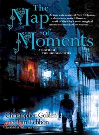 The Map of Moments—A Novel of the Hidden Cities