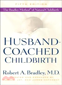 Husband-Coached Childbirth ─ The Bradley Method of Natural Childbirth