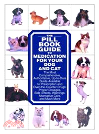 The Pill Book Guide to Medication for Your Dog and Cat